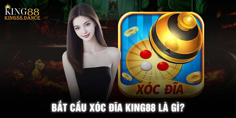 Bắt cầu Xóc đĩa King88 là phương pháp được đánh giá cao về tính hiệu quả