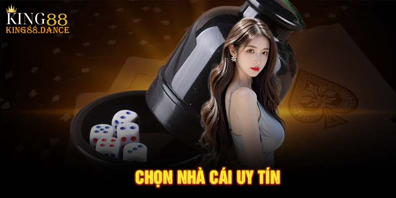 Chọn nhà cái uy tín