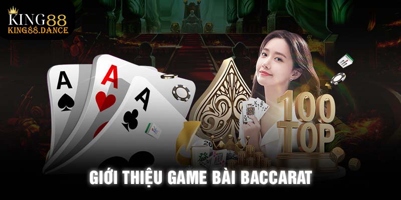 Giới thiệu game bài Baccarat